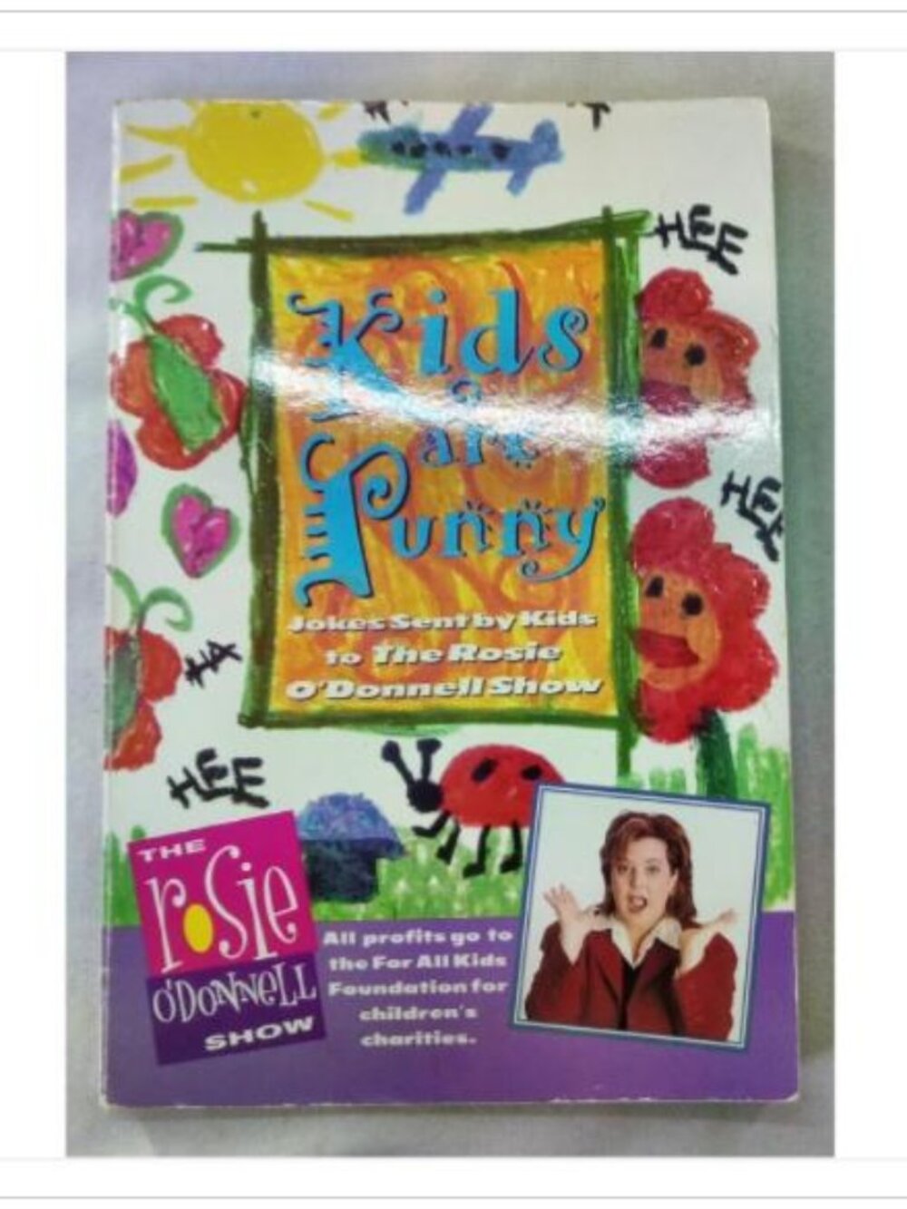 Kids Are Funny: Jokes Sent by Kids to The Rosie O'Donnell Show 1997 Paperback
